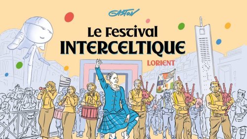 Une première bande dessinée sur le Festival Interceltique de Lorient