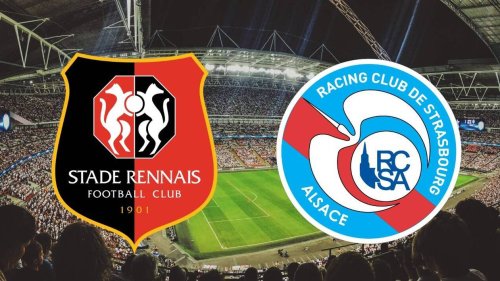 Rennes – Strasbourg : à quelle heure et sur quelle chaîne voir le match en direct ?