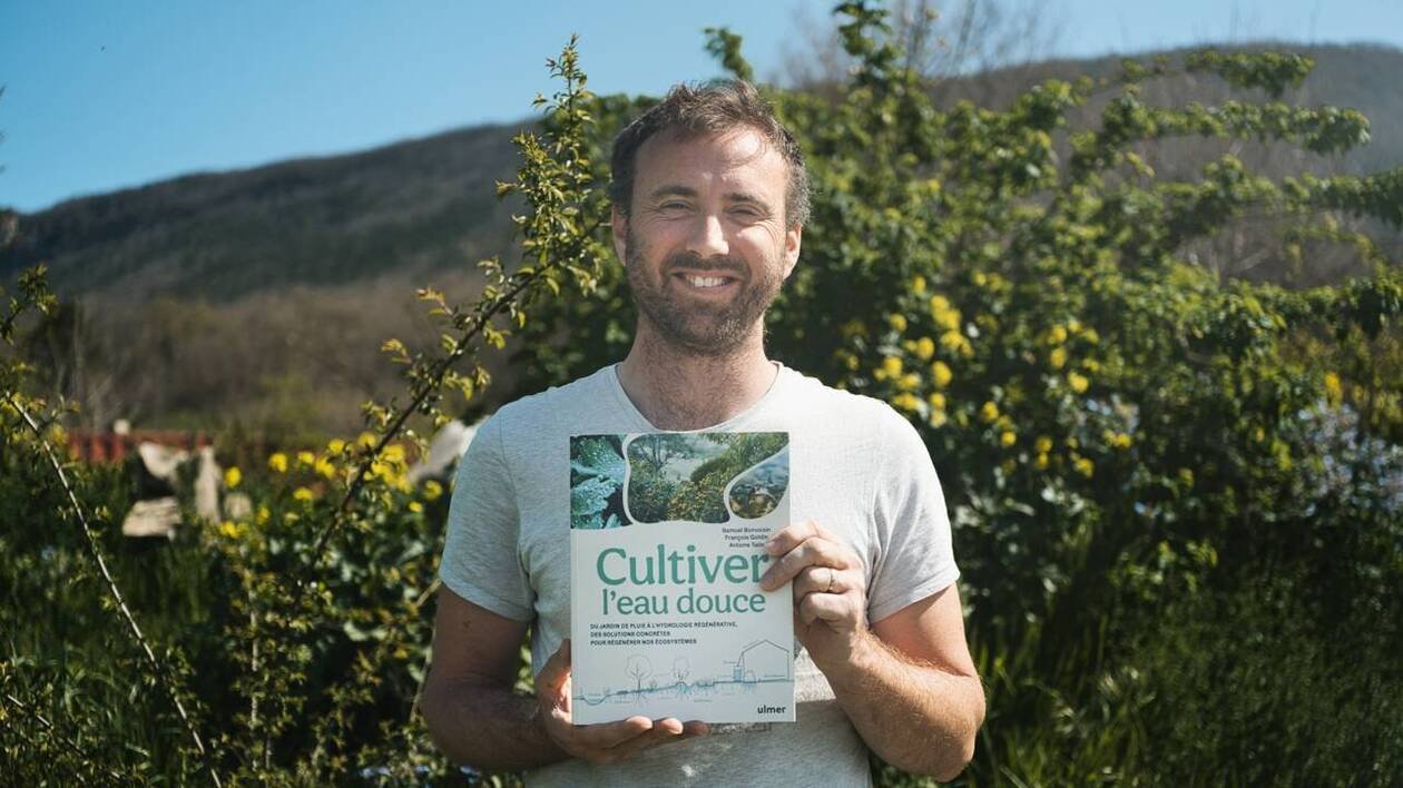 ENTRETIEN. « L’eau, ça se cultive » : il promeut l’hydrologie régénérative, Samuel Bonvoisin ne laisse pas ind