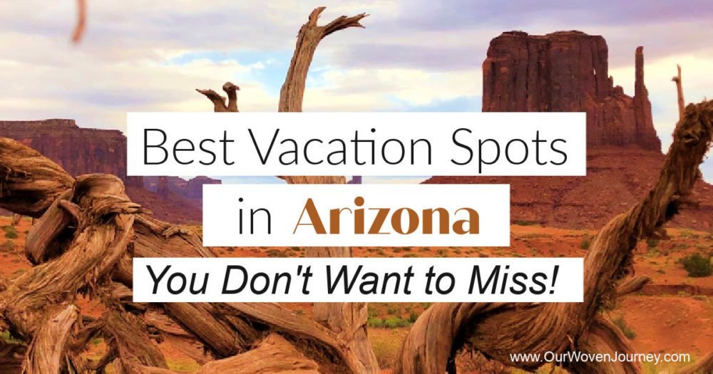 Best Vacation Spots in Arizona
