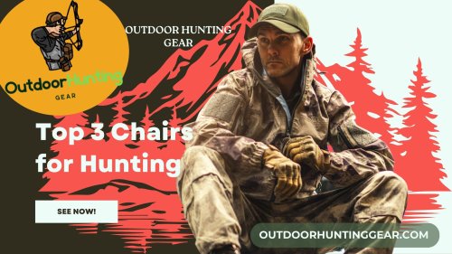 Best Hunting Chair: Top 3 Chairs for Hunting & Outdoors - Outdoor Hunting Gear