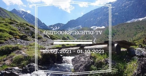 Outdoorsuechtig TV: 18.09.2021 - 01.10.2021 | TV-Tipps