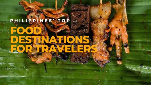 Discover Top 12 Food Destinations in the Philippines