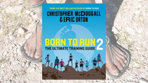 Long After the Minimalist Revolution, Chris McDougall Returns With “Born to Run 2”