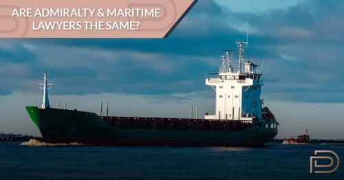 Are Admiralty & Maritime Lawyers the Same?
