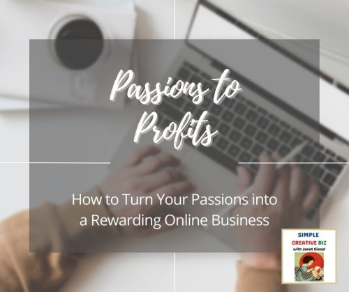 How to Turn Your Passions into a Rewarding Online Business
