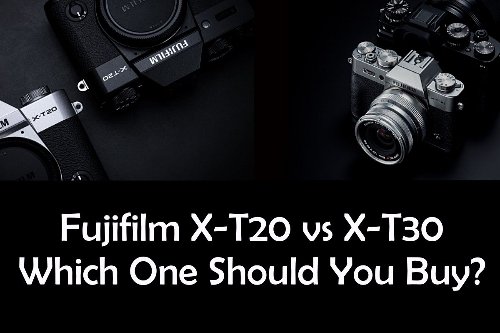 Fujifilm X-T20 Vs X-T30 and why you should still buy the X-T20 - DIY Photography