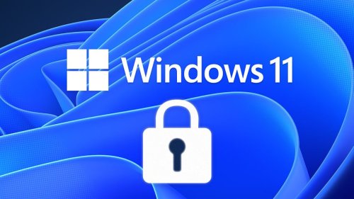 Windows 11 Is Ultra-Secure, Don't Mess It Up