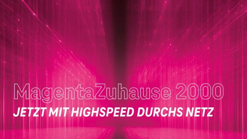 Deutsche Telekom MagentaZuhause 2000 startet: Doch mit Riesen- Einschränkung!