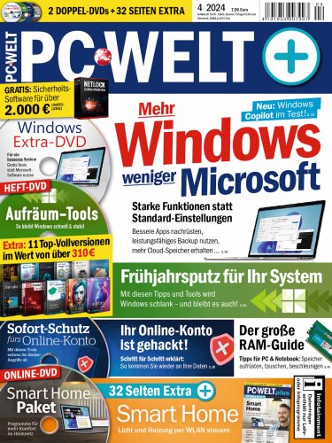 PC-WELT 4/2024 jetzt am Kiosk: Mehr Windows weniger Microsoft
