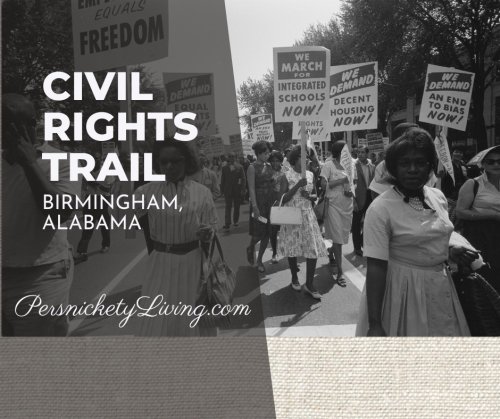 Civil Rights Trail: Birmingham, Alabama