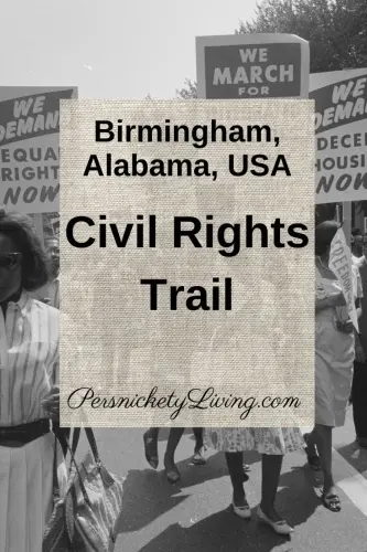 Civil Rights Trail: Birmingham, Alabama