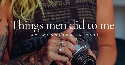 Wedding Photographer Shares the Sexist Things Men Do to Her
