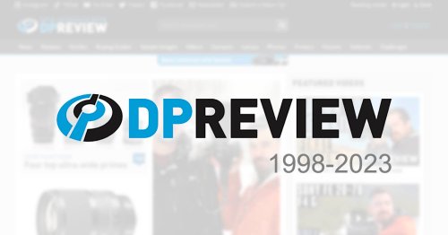 DPReview is Shutting Down