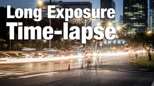 Long Exposure Time-lapse Essentials