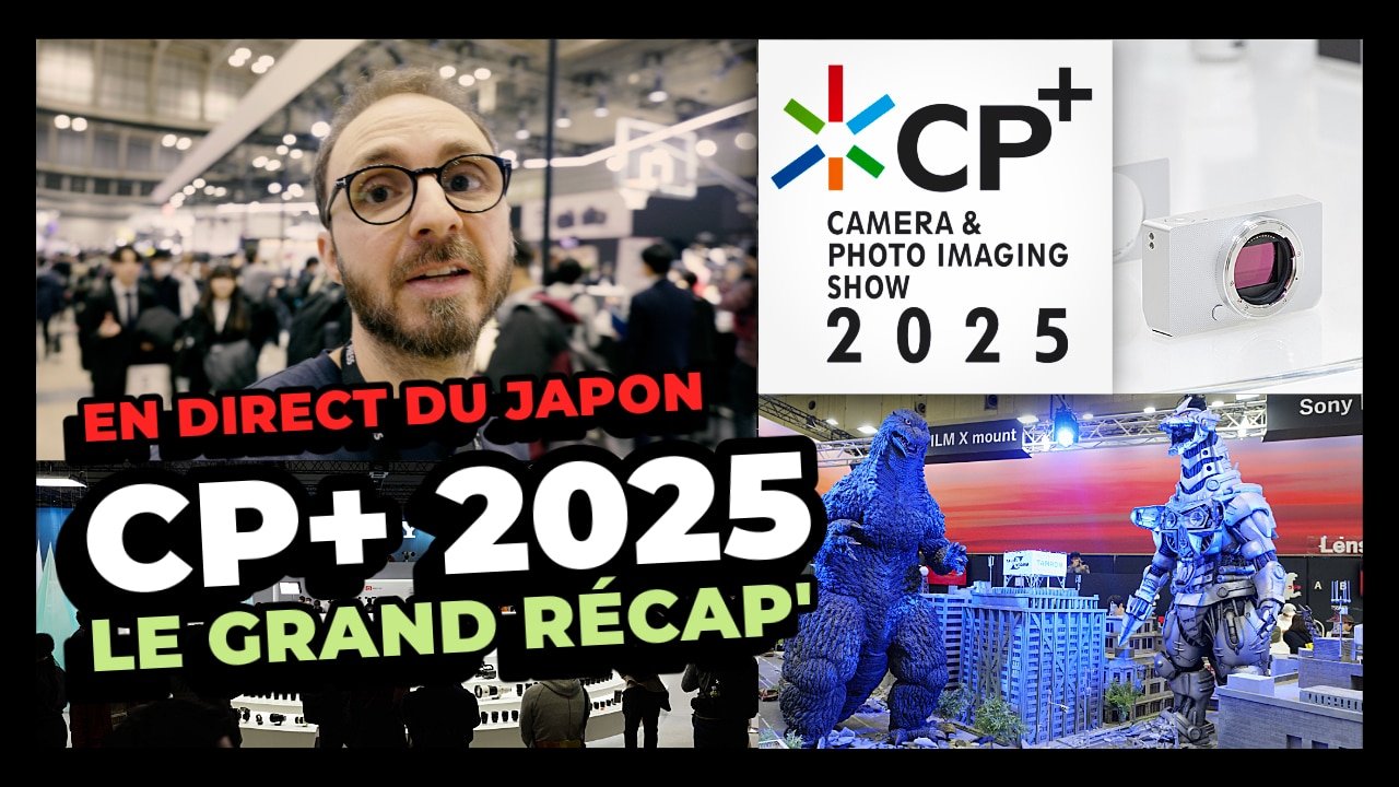 En direct du CP+ 2025 au Japon : le récap’ de TOUTES les annonces photo ! 🇯🇵 📷