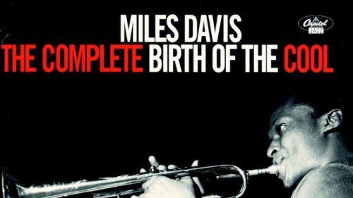 Miles Davis: The Complete Birth of the Cool