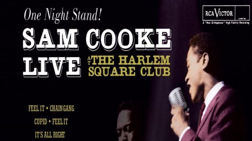 Sam Cooke: One Night Stand! Live at the Harlem Square Club, 1963