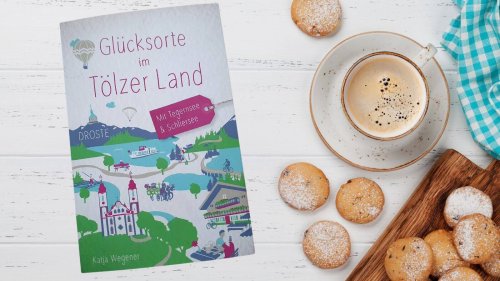 Lesetipp: Glücksorte im Tölzer Land + Tegernsee & Schliersee