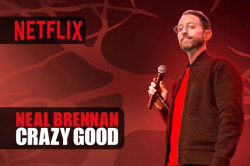 Neal Brennan: Crazy Good torna il suo terzo speciale stand-up comedy