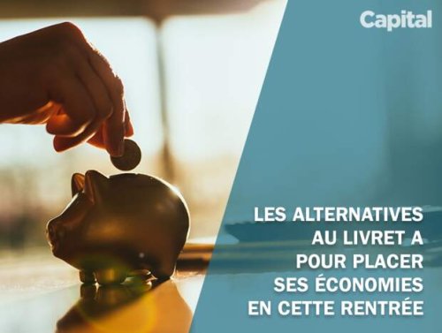 Les alternatives au Livret A pour placer ses économies en cette rentrée