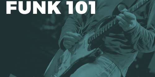 Where to Start with Funk Guitar