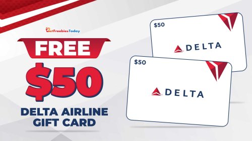 Free $50 Delta Airline Gift Card | GetFreebiesToday.com