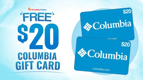 Free $20 Columbia Gift Card | GetFreebiesToday.com