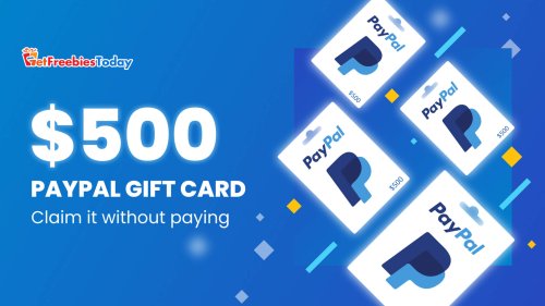Free $500 PayPal Gift Card | GetFreebiesToday.com