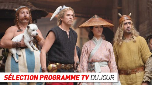 Programme TV : Astérix et Obélix : L'Empire du Milieu, La folie des grandeurs… que regarder à la télé ce soir ?