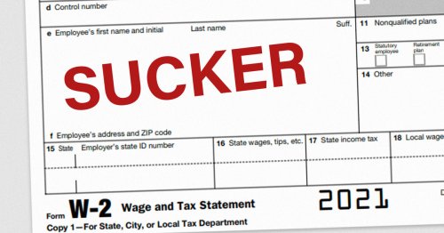 “If You’re Getting a W-2, You’re a Sucker”