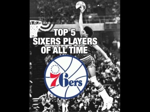 5 Greatest 76ers Players of All-Time + Fan Rankings
