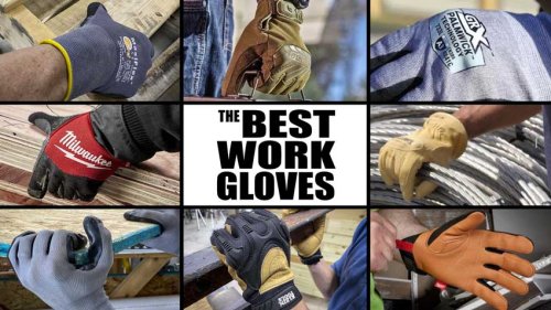 Best Work Gloves Reviewed for 2022