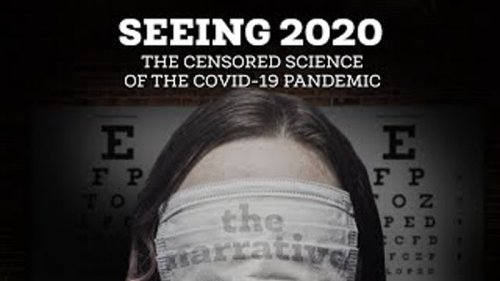 New Documentary “Seeing 2020” Released by Group of Doctors Who Say They Were Censored After Sharing Their Experiences Fighting Covid-19