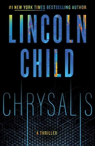 Mystery/Thriller Book Review: Chrysalis by Lincoln Child