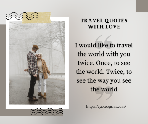 Travel Quotes with Love: Romantic Couple and Adventure Lover Quotes