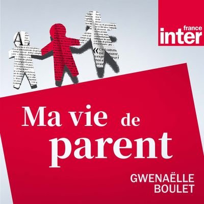 Ma vie de parents de Gwenaëlle Boulet du mercredi 08 février 2023