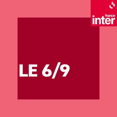 Le 6/9 du lundi 11 août 2025