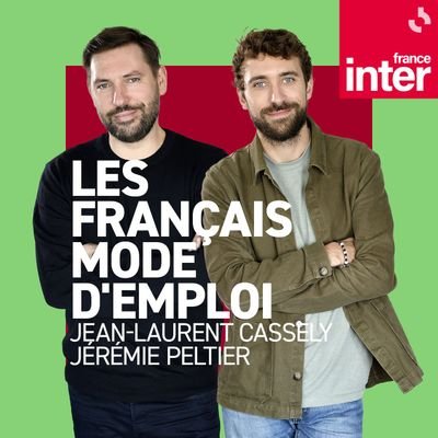 Les français mode d'emploi du jeudi 15 mai 2025