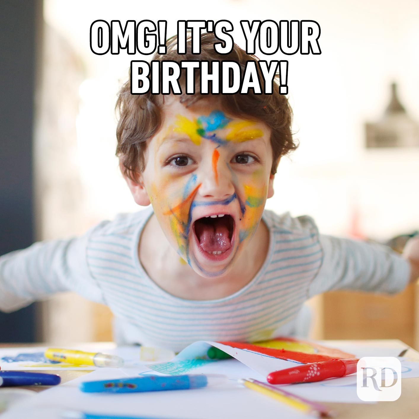 These happy birthday memes do the trick! rd.com - Morgan Cutolo. 