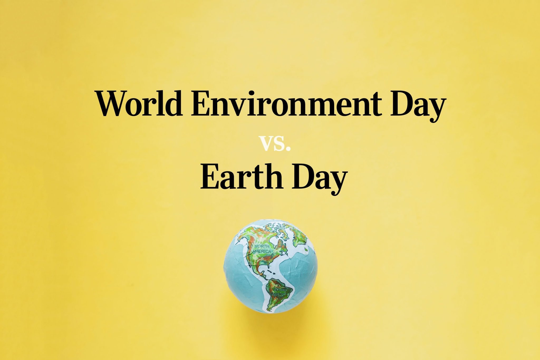 World Environment Day vs. Earth Day: What’s the Difference?