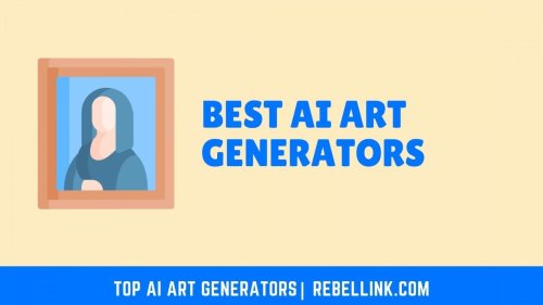 12+ Best AI Art Generators For Everyone (2022) | RebelLink