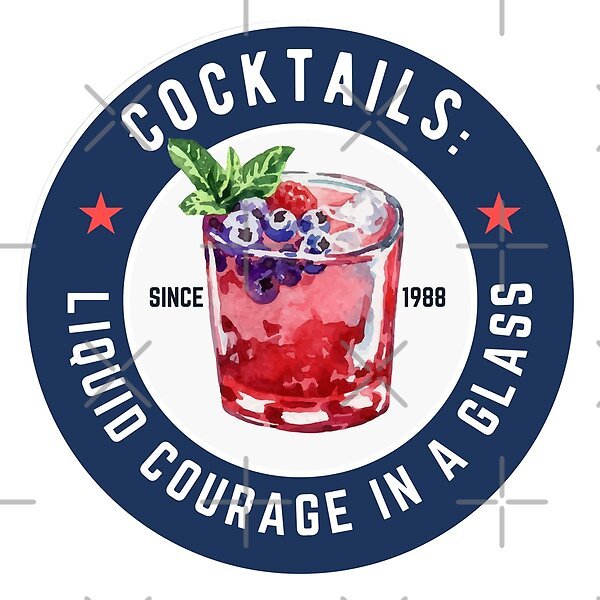 Cocktails: Liquid Courage In A Glass by tw2us | Redbubble
