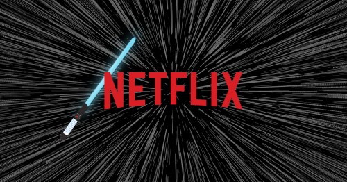 How Netflix Plans To Find Its Inner ‘Star Wars’