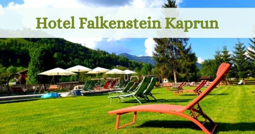 Hotel Falkenstein - Hoteltipp Kaprun