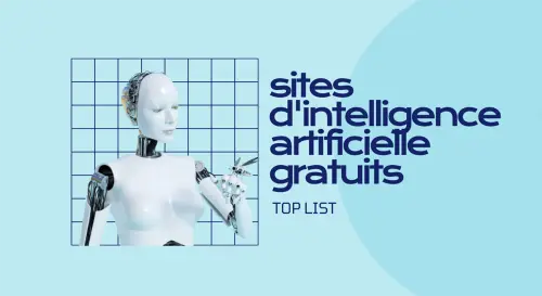 Top : 27 Meilleurs sites web d'intelligence artificielle gratuits (Design, Rédaction, Chat, etc)