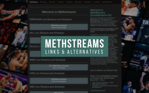 MethStreams : Nouvelle Adresse Officielle et Meilleures Alternatives Streaming Sport Gratuit