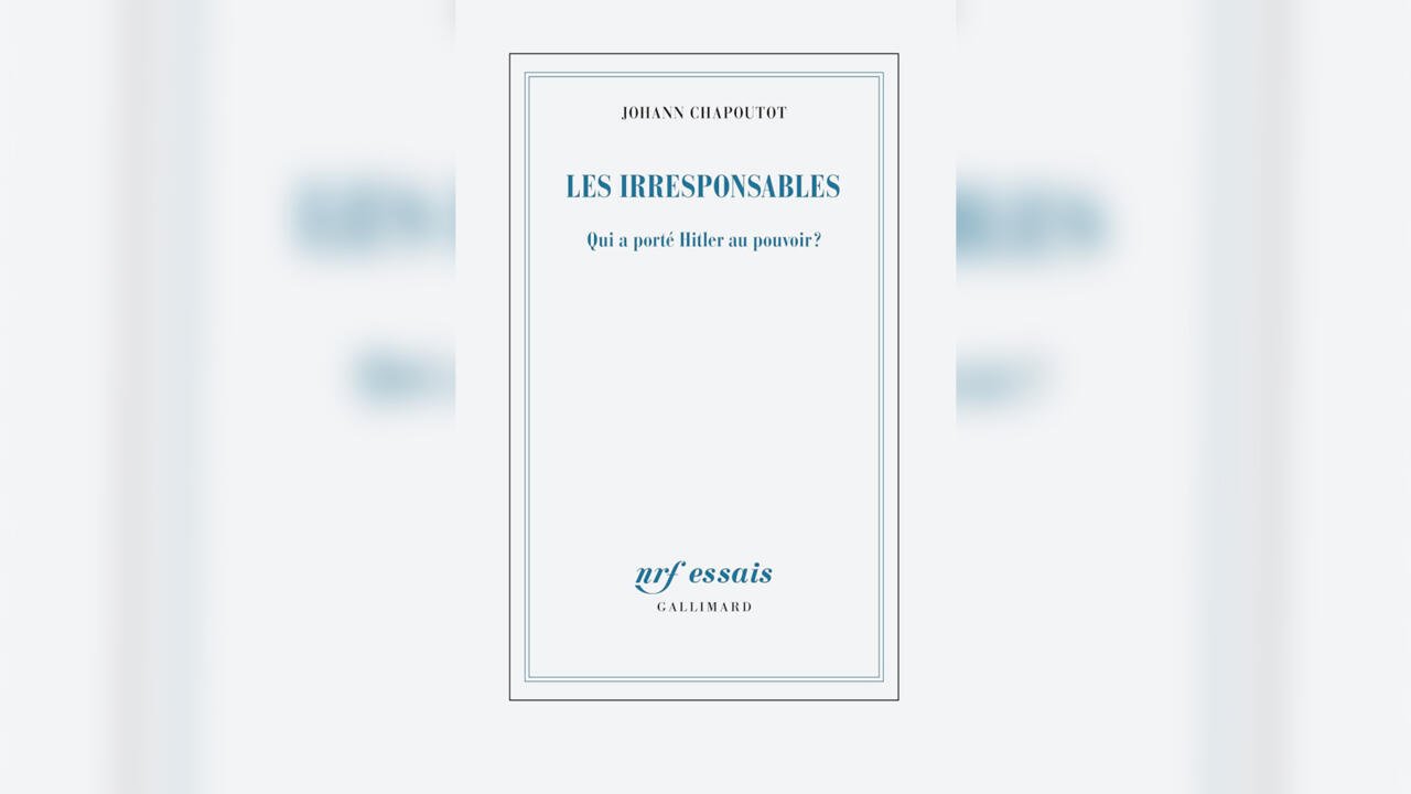 Idées - Johann Chapoutot, historien, auteur de «Les irresponsables, qui a porté Hitler au pouvoir?»