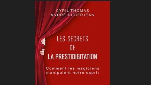 Autour de la question, le magazine de toutes les sciences - Comment les prestidigitateurs manipulent notre cerveau ?