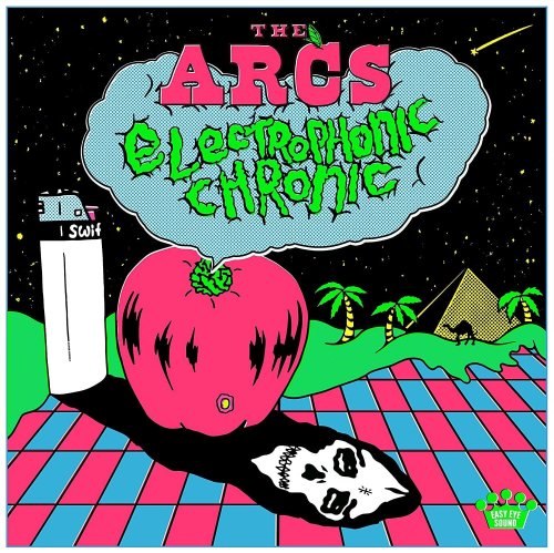 The Arcs „Electrophonic Chronic“